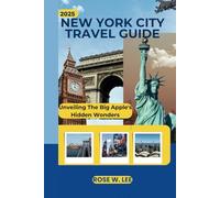 New York City Travel Guide 2025: Unveiling The Big Apple's Hidden Wonders