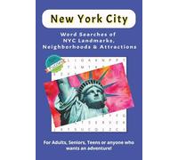 New York City: Word Searches of NYC Landmarks, Neighborhoods & Attractions: Word Searches with Easy to Read Print about New York, New York City and ... Gift for Vacations, Holidays and Free Times