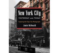 New York City Yesterday And Today