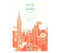 New York Comics - Une Visite Guidée De La Capitale Des Comics
