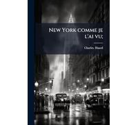 New York comme je l'ai vu;