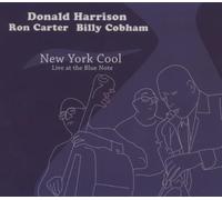 New York Cool - Live At The Blue Note by Donald Harrison (2007-06-06)