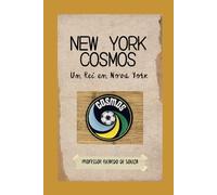 New York Cosmos: Um Rei em Nova York