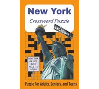 New York Crossword Puzzle: Crossword Puzzle is easy to Read Print about Entertainment, Landmark, Streets and More| 6x9 inches, 120 pages| 50+ Puzzles…Gift for Vacations, Holiday, and Relaxation.
