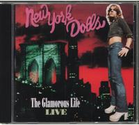 New York Dolls - Glamorous Life Live
