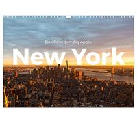 New York - Eine Reise zum Big Apple. (Wandkalender 2026 DIN A3 quer), CALVENDO Monatskalender: Entdecken Sie die Weltstadt New York.