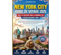 New York Guide De Voyage 2026: Conseils locaux, bons plans gourmands, trésors cachés, guides simples du métro et conseils de voyage malins pour explorer NYC sans stress