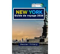 New York Guide de voyage 2026: Découvrez des endroits cachés, des monuments emblématiques et des expériences incontournables à New York pour chaque voyageur
