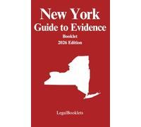 New York Guide to Evidence (2026 Edition)