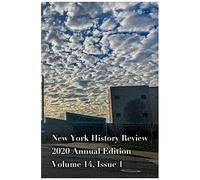 New York History Review 2020 Annual Edition