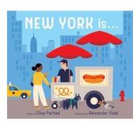 New York Is . . . by Elisa Parhad Elisa Parhad (Auteur)