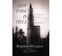 New York Is Hell: Thinking And Drinking In The Beautiful Beast