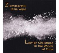 New York Latvian Concert Choir - Latvian Christmas in the Winds of Time
