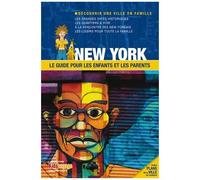 NEW-YORK GUIDE PR LES ENFANTS ET LES PARENTS