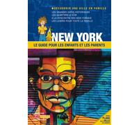 New York Le guide pour les enfants et les parents - Collectif - Itak Tourisme - broché - Guide