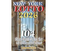 New York Lotto 2026: 104 Slam Dunk Picks for Life’s Buzzer Beater Jackpot