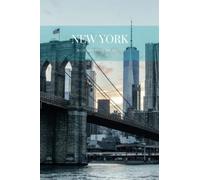 New York Mon Journal de Notes: Cahier de New York | Carnet de voyage Manhattan | Carnet ligné NYC | Livre A5 New York City pour écriver