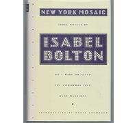 New York Mosaic: Three Novels : Do I Wake or Sleep ; The Christman Tree ; Many Mansions