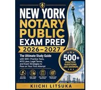 NEW YORK NOTARY PUBLIC EXAM PREP 2026-2027: The Ultimate Study Guide with 500+ Practice Tests, NYS Laws, Legal Terms, and Exam Strategies to Pass on Your First Attempt