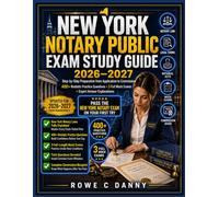 NEW YORK NOTARY PUBLIC EXAM STUDY GUIDE: Step-by-Step Preparation from Application to Commission, with 4 Realistic Practice Questions and Expert Answer Explanations