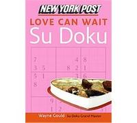 New York Post Love Can Wait Sudoku Wayne Gould (Auteur)