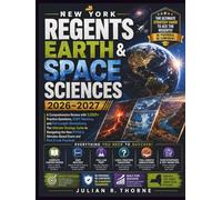 NEW YORK REGENTS EARTH & SPACE SCIENCES 2026-2027: A Comprehensive Review with 1,000+ Practice Questions, ESRT Mastery, and Full-Length Simulations; ... Stimulus-Based Exam and Part D Lab Practical