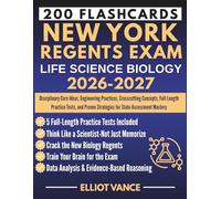 NEW YORK REGENTS EXAM: LIFE SCIENCE BIOLOGY 2026-2027: Disciplinary Core Ideas, Engineering Practices, Crosscutting Concepts, Full-Length Practice ... Strategies for State Assessment Mastery