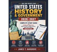 New York Regents Exam United States History & Government 2026-2027: Complete Study Guide with Stimulus Practice, Short & Civic Literacy Essays, and 5 Full-Length Practice Tests