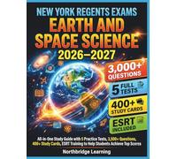 New York Regents Exams Earth and Space Science 2026/2027: All-in-One Study Guide with 5 Practice Test, 3000+ Questions, 400+ Study Cards, ESRT Training to Help Students Achieve Top Scores