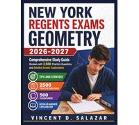 New York Regents Exams Geometry 2026-2027: Comprehensive Study Guide Reviews with 2,500 Practice Questions, and Detailed Answer Explanations