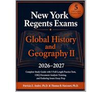 New York Regents Exams Global History and Geography II 2026-2027: Complete Study Guide with 5 Full Length Practice Tests, CRQ Document Analysis Training and Enduring Issues Essay Prep