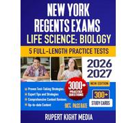 New York Regents Exams: Life Science: Biology, 2026-2027: Study Guide, Proven Strategies, 5 Full-Length Practice Tests and Detailed Answer Explanations | 300+ Study Cards