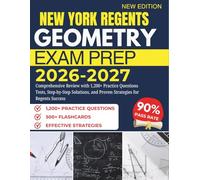 New York Regents Geometry Exam Prep 2026-2027: Comprehensive Review with 1,200+ Practice Questions Tests, Step-by-Step Solutions, and Proven Strategies for Regents Success