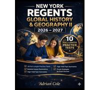 NEW YORK REGENTS GLOBAL HISTORY AND GEOGRAPHY II STUDY GUIDE 2026-2027: Complete Regents Exam Prep Workbook with 10 Full-Length Practice Tests, DBQ & ... and Proven Strategies for Exam succ