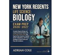 NEW YORK REGENTS LIFE SCIENCE: BIOLOGY EXAM PREP 2026-2027: Complete Regents Biology and Living Environment Review with Full-Length Practice Tests, ... and Proven Strategies to Boost Scores and Pas