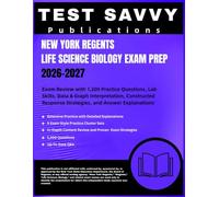 NEW YORK REGENTS LIFE SCIENCE BIOLOGY EXAM PREP 2026-2027: Exam Review with 1,200 Practice Questions, Lab Skills, Data & Graph Interpretation, Constructed Response Strategies, and Answer Explanations