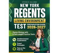 New York Regents Living Environment Test Preparation Guide 2026/2027 Edition: Master Biology with 5 Full-Length Practice Tests, Detailed Answer ... Expert Strategies to Pass on the First Try
