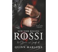 New York Rogues: Rossi, Anniversary Collection: The Sloane and Joseph Edit: A Dark Mafia Romance