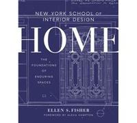 New York School of Interior Design Home by Jen Renzi Ellen S Fisher, Alexa Hampton (Auteur)