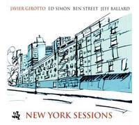 Girotto Javier - New York Sessions [Import]