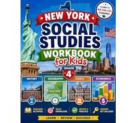 New York Social Studies Workbook for Kids: Grade 4 Practice Book Aligned to New York State Standards: History, Geography, Civics and Economics