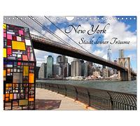 New York - Stadt deiner Träume (Wandkalender 2026 DIN A4 quer), CALVENDO Monatskalender: New York - keine Stadt der Welt vereint Reiseträume und Entdeckungslust wie diese.