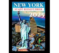 NEW YORK STADT REISEFÜHRER 2025: Entdecken Sie Must-See-Attraktionen, versteckte Schätze, Budget-Tipps und die fünf Bezirke in New York City, USA