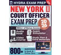 New York State Court Officer Exam Prep 2026: 39hrs+ E-learning Tools, 800+ Practice Questions, and In-depth Answers to Pass the NYS Court Officer-Trainee Exam