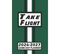 New York Take Flight Game Day Planner 2026-2027 Monthly Weekly Daily Planner with To-Do List, Notes, Goals, Calendars: Organize Your Time and Plan ... Season! Great Gift for the Ultimate Fan!