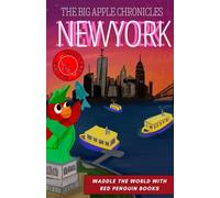 New York: The Big Apple Chronicles