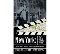 New York The Movie Lovers Guide by Richard Alleman Richard Alleman (Auteur)