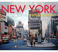 New york then and now people and places