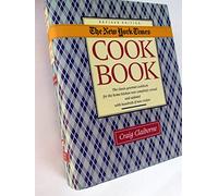 New York Times Cookbook: The Timeless Standard Since 1961-Essential Recipes for Gourmet Home Cooking