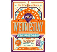 New York Times Take It With You Wednesday Crosswords